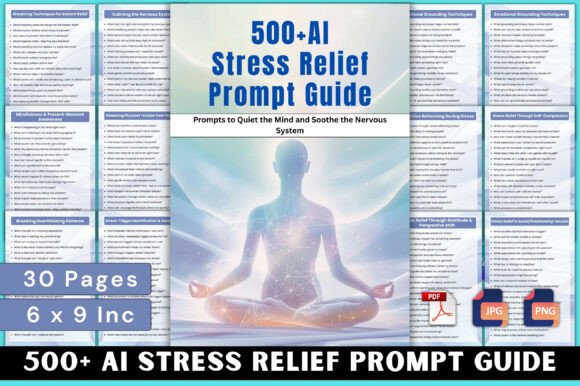 500 AI Stress Relief Prompt Guide